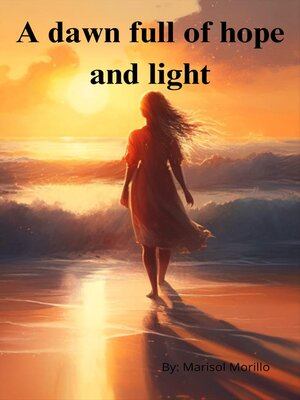 cover image of A dawn full of hope and light